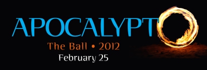 Apocalyptic- The Ball 2012: February 25th