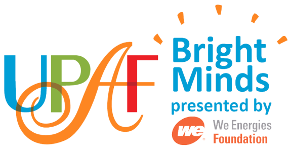 UPAF Bright Minds presented by We Energies Foundation